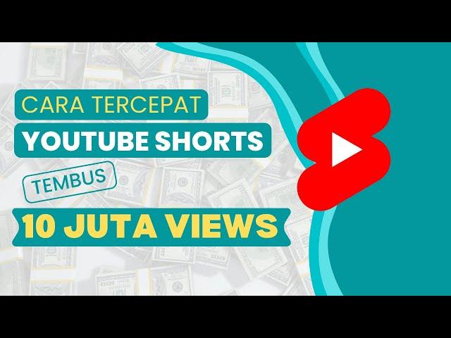 7 TRIK YOUTUBE SHORTS MENDAPATKAN 10 JUTA VIEWS DENGAN CEPAT - Belajar Youtube Pemula