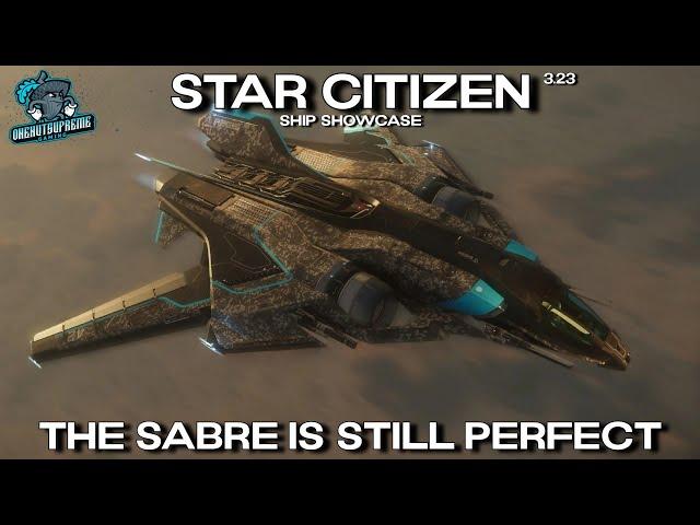 Star Citizen Ship Showcase - The Sabre is Still Perfect!