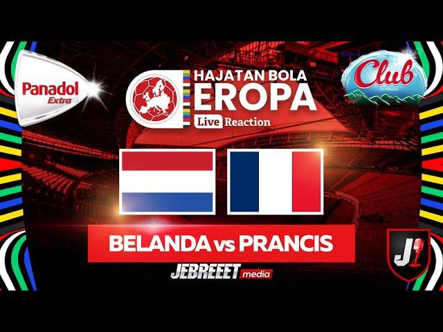 BELANDA VS PRANCIS - HAJATAN BOLA EROPA 2024 - LIVE REACTION