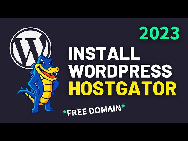 How to Install WordPress on HostGator (2023) – Complete Walkthrough