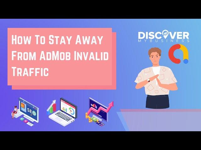 How To Stay Away From AdMob Invalid Traffic