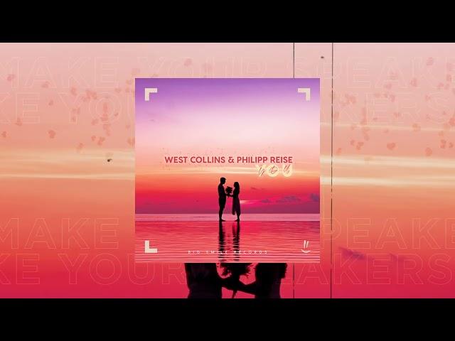 West Collins & Philipp Reise - You (Official Audio)