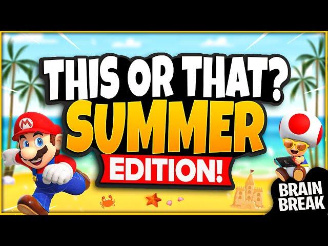 Summer This or That | Summer Brain Breaks For Kids | Summer Games For Kids | Just Dance | GoNoodle