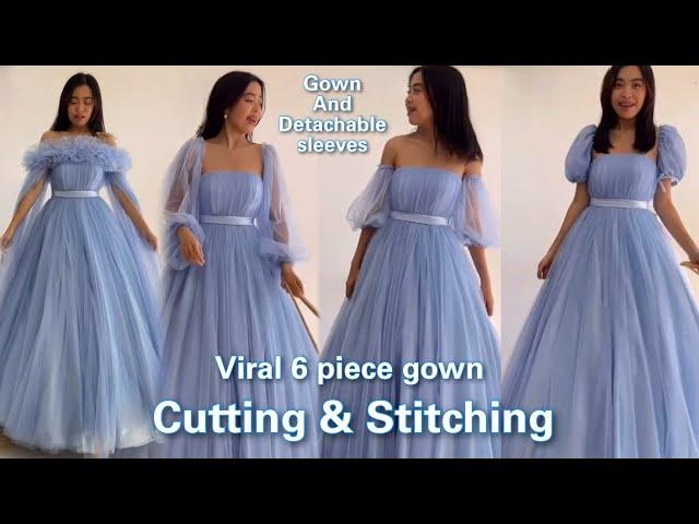 Viral 6 piece gown cutting and stitching | 6 in 1 gown | party gown|Tutorials ￼￼|detachable sleeves