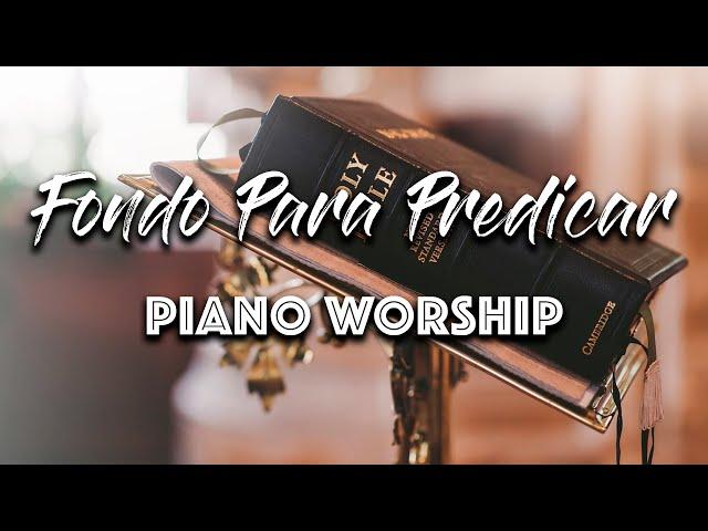 Fondo INSTRUMENTAL para PREDICAR #1 | Piano Worship | SIN ANUNCIOS INTERMEDIOS