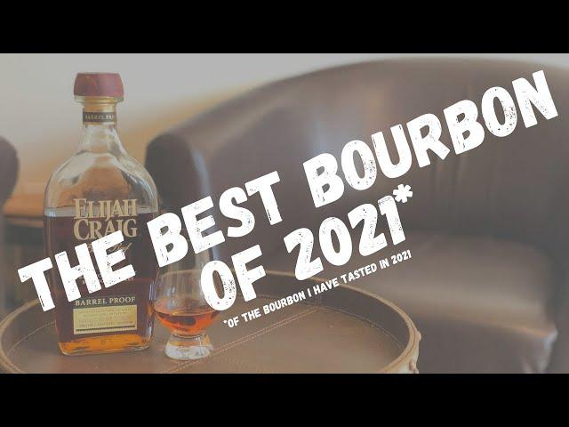 The Best Bourbon of 2021 (that I've tried)