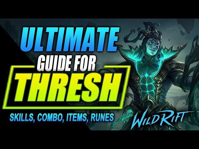 Thresh | Wild Rift Guide | Tutorial for Skill Combo, Items and Gameplay