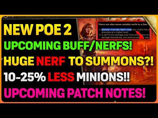 NEW UPCOMING POE 2 Patch Change Summary! | BUFFS & NERFS! | Summoners NERFS INC!