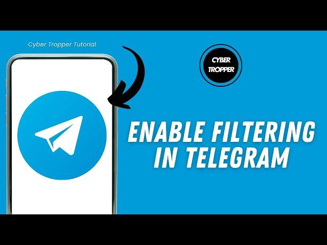 How To Enable Filtering In Telegram