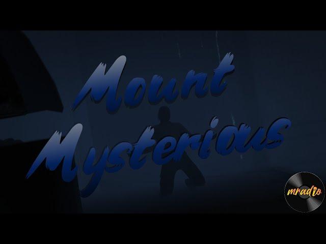 Mount Mysterious Trailer 2 || GTA 5 Twitch RP