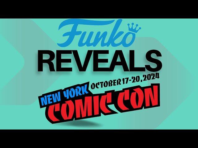 NYCC 2024 Funkos Reveals and Shops World and Europe