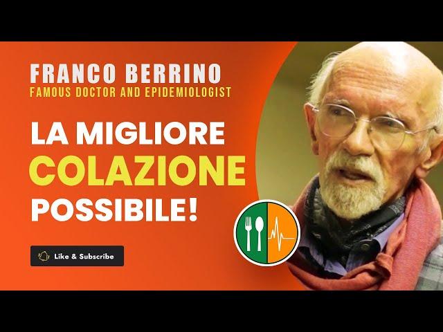 La MIGLIORE COLAZIONE possibile! Franco Berrino te la racconta