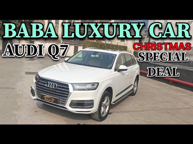 BABA LUXURY CAR | AUDI Q7 | CHRISTMAS DEAL | FOR MORE QUERY 9773737310@BabaLuxuryCar