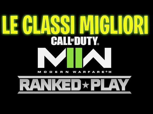 ECCO LE ARMI MIGLIORI PER LE RANKED! [MW2]