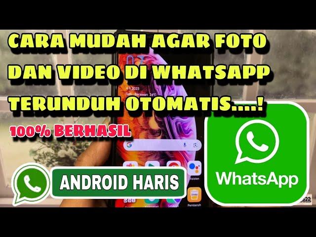 Cara Agar Foto dan Video WA Tidak Terunduh Secara Otomatis | Terbaru 2024