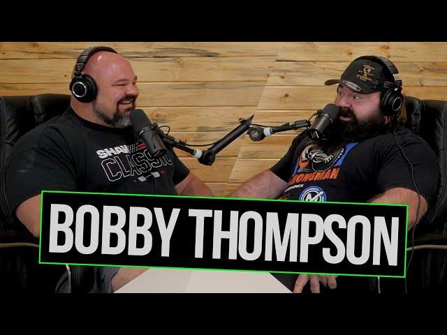 NEVER LET CHALLENGES HOLD YOU BACK FT. BOBBY THOMPSON | SHAW STRENGTH PODCAST EP.23