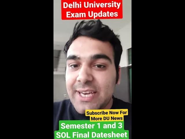 DU SOL Final Datesheet is Out| Semester 1 and Semester 3 Delhi University Exams | Subscribe Now