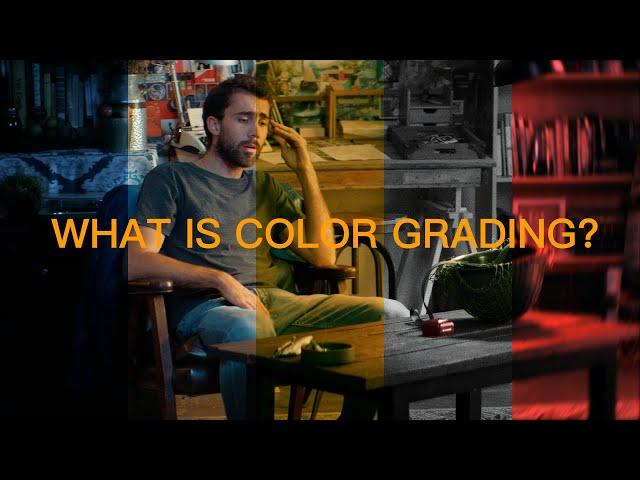 What is Color Grading?