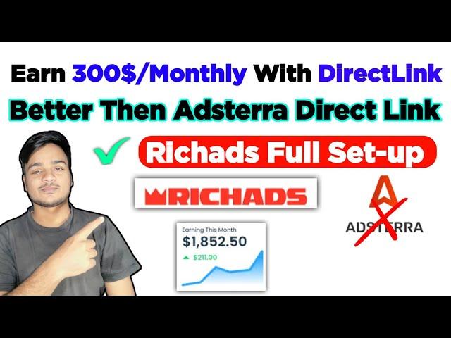 Earn 300$ Monthly With DirectLink Method || Better Than Adsterra Direct Link |Richads DirectLink