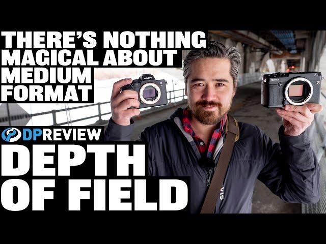 There's Nothing Magical About Medium Format Depth Of Field