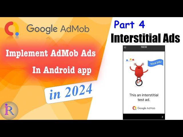 How to implement AdMob Interstitial Ads in android app | Google AdMob | part 4 | 2024