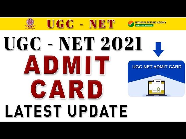 UGC NET 2021 Admit Card Latest Update. Must Watch For All.