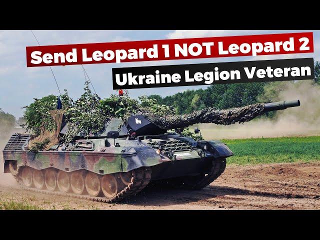 Ukraine Veteran: Why Leopard 1 is better than Leopard 2 for Ukraine