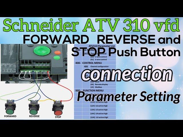 How to Connect For,Rev and Stop Push Button With Parameter in Schneider ATV310! @rvelectricalguide