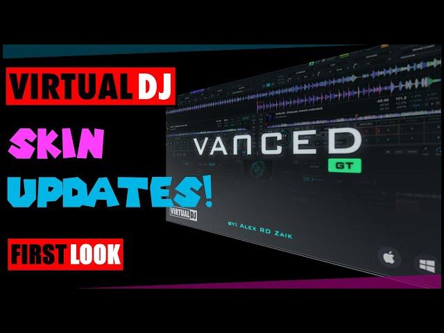 7 BIG UPDATES for the Virtual DJ Vanced GT Skin!