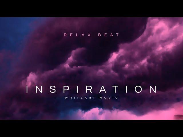 INSPIRATION | Relax Beat | Studying, Cooking, Working, Relax, Good Music. - Writeart Music #relaxing