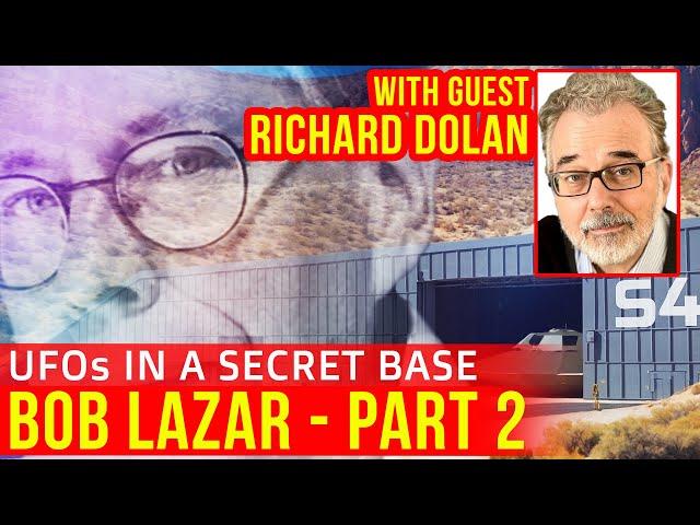 BOB LAZAR Story of UFO Secrets with Richard Dolan Part 2