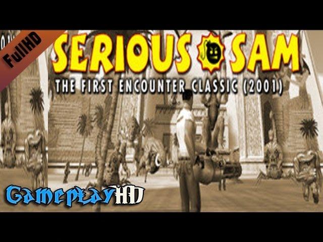 Serious Sam Classic: The First Encounter Gameplay (PC HD)