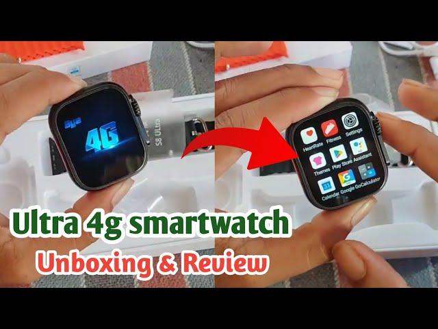 s8 ultra 4g smart watch unboxing & review|4g smartwatch