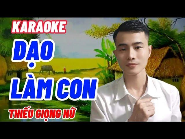 ĐẠO LÀM CON Karaoke Song Ca Thiếu Giọng Nữ