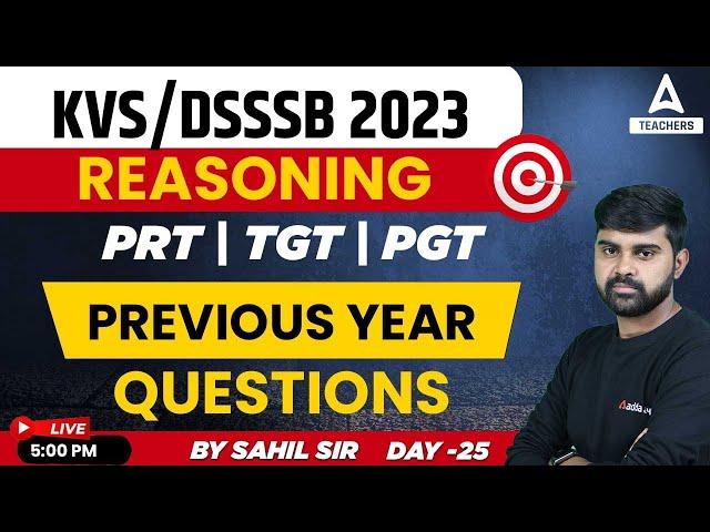 KVS 2023 Preparation | KVS PRT, TGT & PGT Reasoning | Previous Year Questions #25 | By Sahil Sir