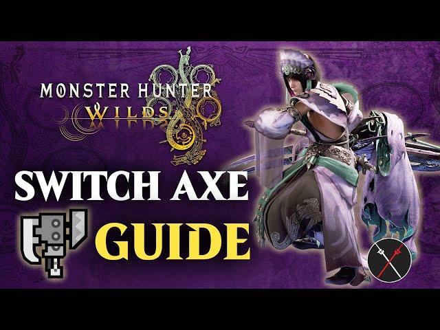 Monster Hunter Wilds Switch Axe Guide - Combos & Changes in MHWilds