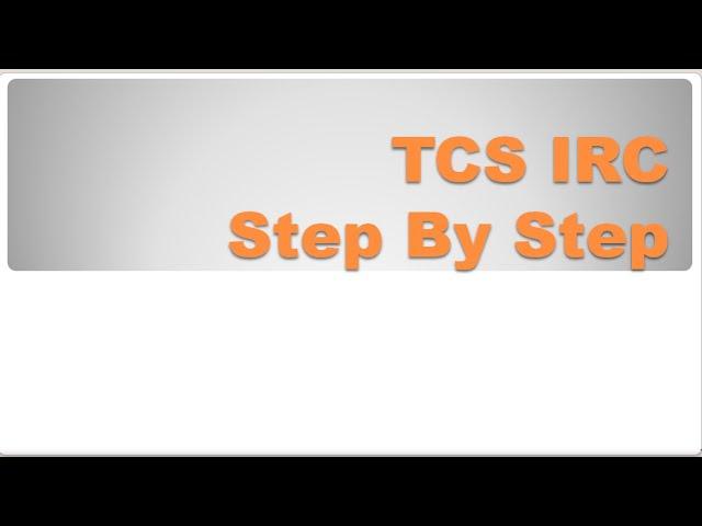 IRC for TCS NQT In 5 Steps