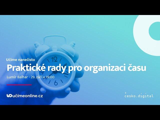 Učíme nanečisto #101 - Praktické rady pro organizaci času