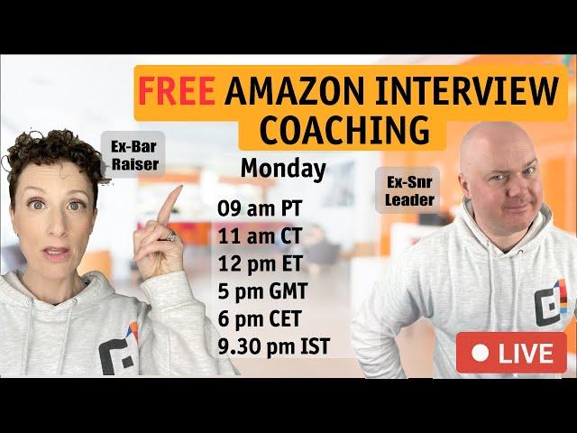 Free Live Interview Coaching From An Ex- Amazon Bar Raiser & Senior Leader