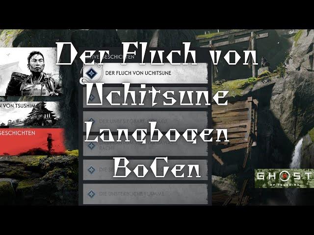 Ghost of Tsushima der Fluch von Uchitsune Ausrüstung Lang Bogen Mythische Geschichten