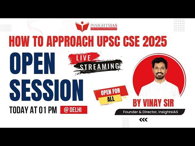 [OPEN SESSION] HOW TO APPROACH UPSC CSE 2025 | OPEN SESSION by VINAY SIR @DELHI BRANCH