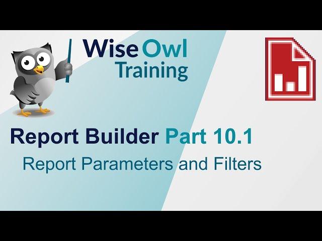 SSRS Report Builder Part 10.1 - Report Parameters and Filters