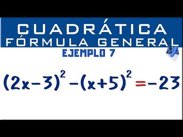 Ecuación cuadrática por fórmula general | Ejemplo 7