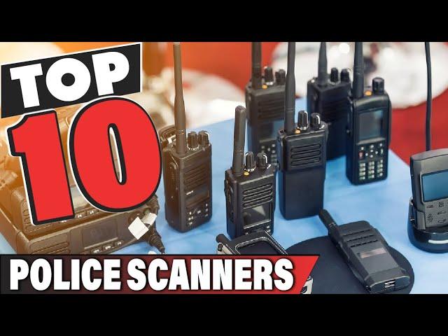 Best Police Scanner In 2024 - Top 10 Police Scanners Review