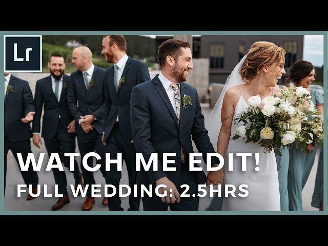 Editing A Full Wedding In 2 5 Hours: Wedding Photography Tutorial