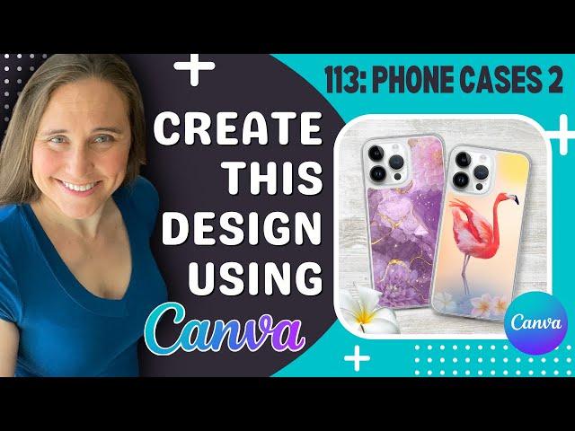 How to make POD phone cases that sell using Canva: Make money with original designs- Full Tutorial