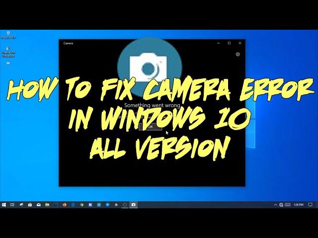 How to Fix camera Error after Updating In Windows 10 All Version