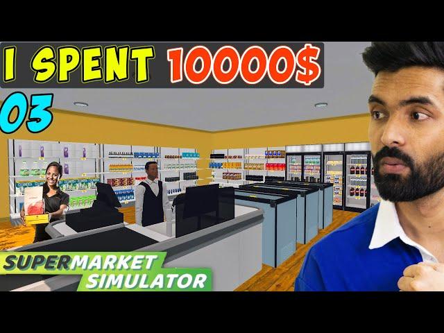 I Spent 10000$ on my Store - Super Store Simulator GAmeplay #3