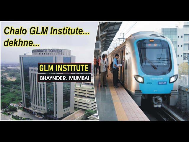 Glm Institute 360° tour । चलो मुंबई  जी.एल.एम. इंस्टिट्यूट देखने 