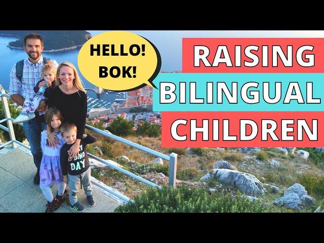 Raising Bilingual Children, IT'S NOT EASY! What Worked & What DIDN'T! Kids Speak Croatian & English